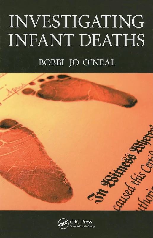 CRC Press - Investigating Infant Deaths - Forensic Guide