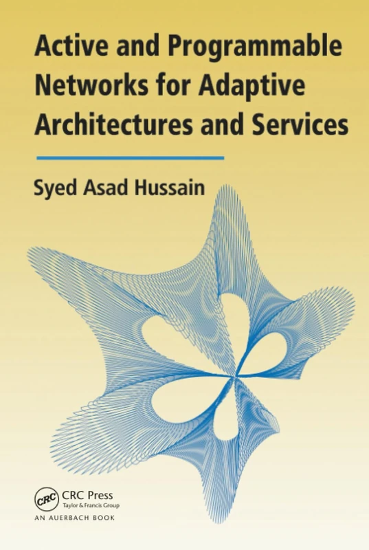 CRC Press Active and Programmable Networks Book