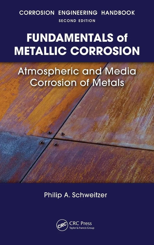 CRC Press Fundamentals of Metallic Corrosion Handbook