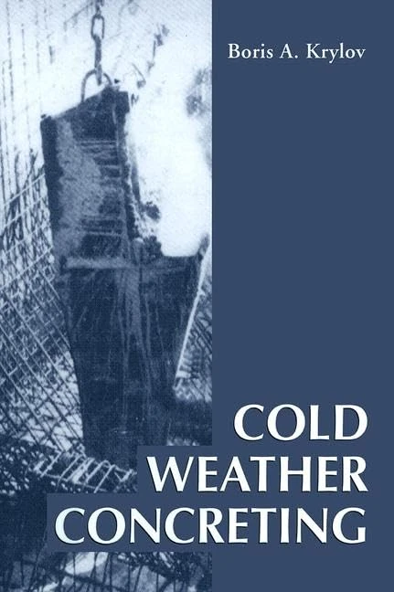 Cold Weather Concreting: 15 (New Directions in Civil Engineering)