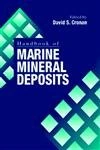 Handbook of Marine Mineral Deposits: 18 (CRC Marine Science)
