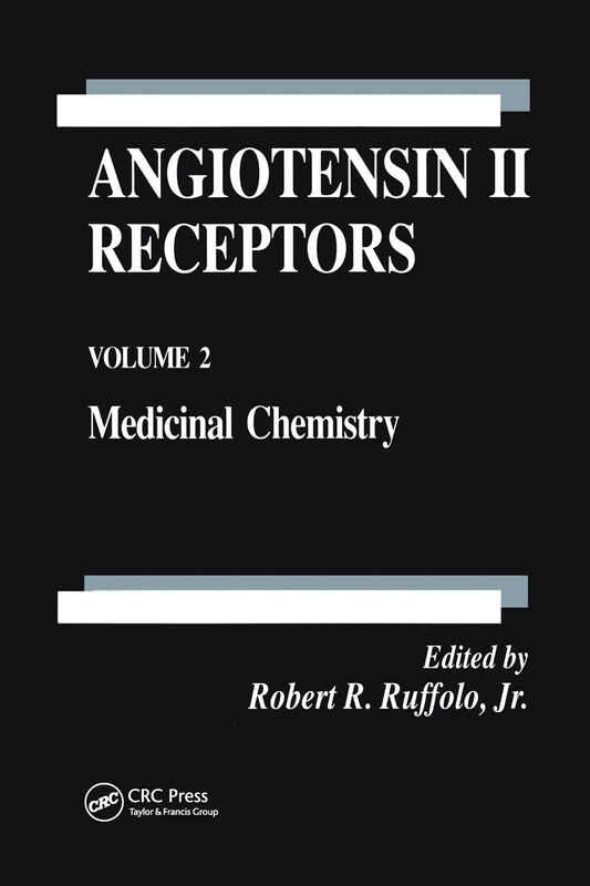 Angiotensin II Receptors: Medicinal Chemistry: 13 (Handbooks in Pharmacology and Toxicology)