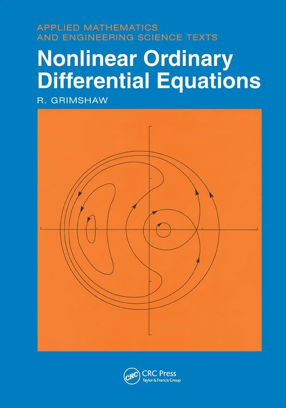 Nonlinear Ordinary Differential Equations: Applied Mathematics and Engineering Science Texts