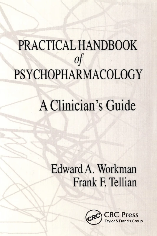 Practical Handbook of Psychopharmacology: A Clinician's Guide