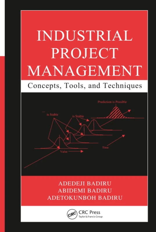 CRC Press Industrial Project Management: Concepts and Tools