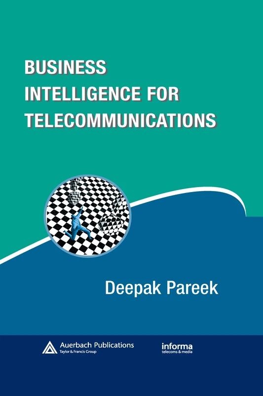 Business Intelligence for Telecommunications (Informa Telecoms & Media)