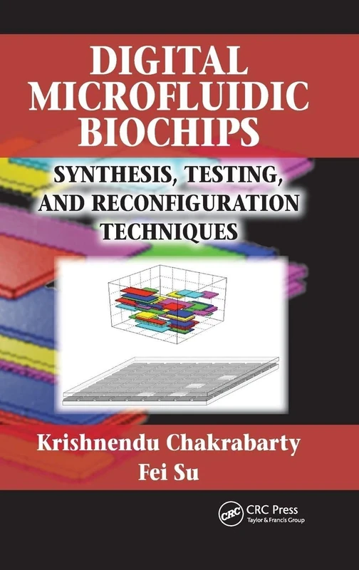 Digital Microfluidic Biochips: Synthesis, Testing, and Reconfiguration Techniques