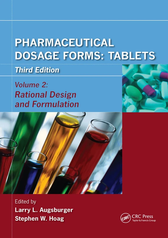 Pharmaceutical Dosage Forms - Tablets: Rational Design and Formulation: 2
