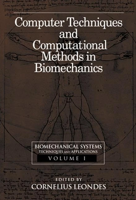 Biomechanical Systems: Techniques and Applications, Four Volume Set