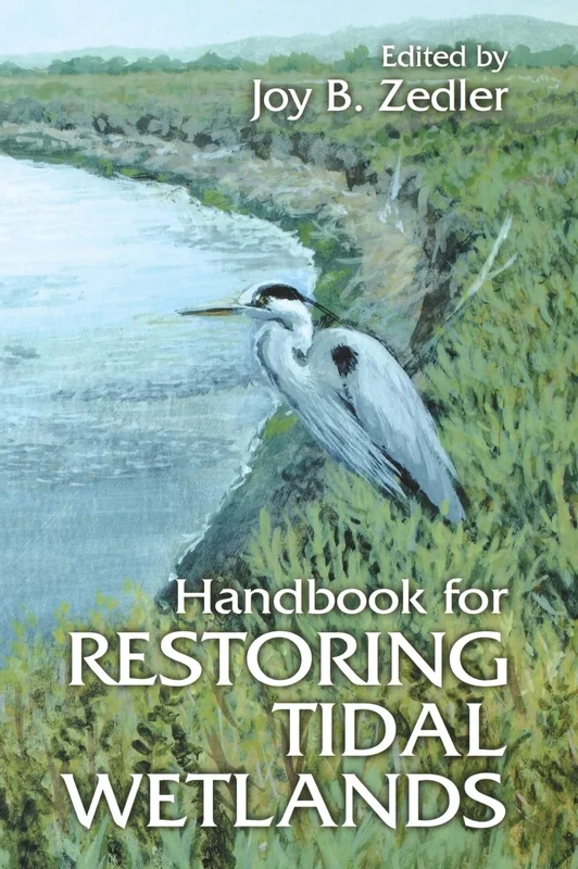 Handbook for Restoring Tidal Wetlands (CRC Press Marine Science)