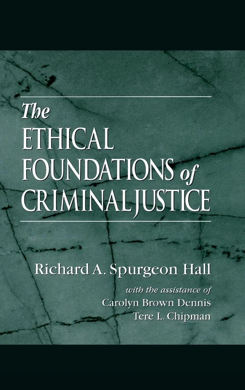 Routledge - The Ethical Foundations of Criminal Justice Book