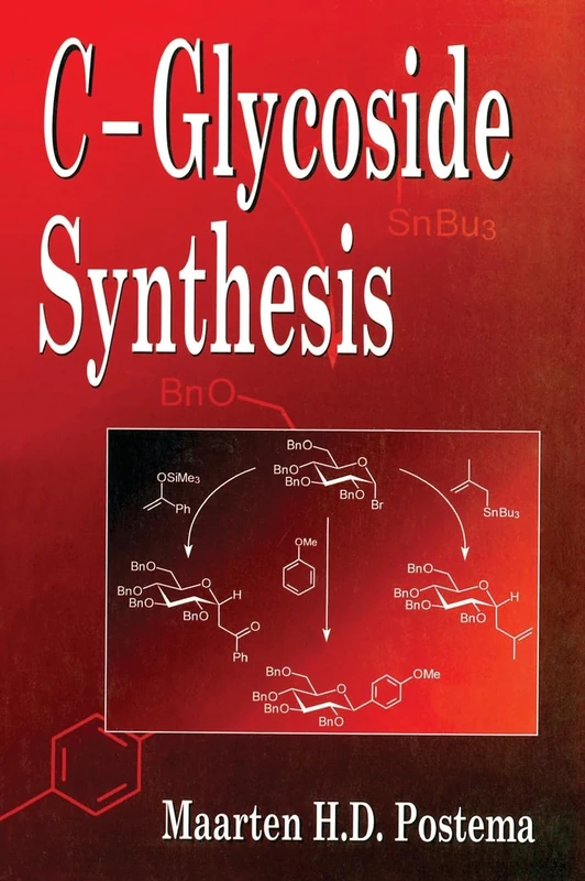 C-Glycoside Synthesis: 6 (New Directions in Organic & Biological Chemistry)
