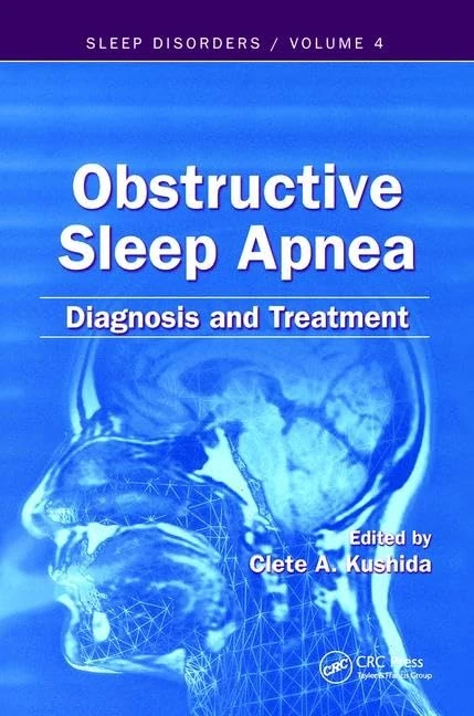 Obstructive Sleep Apnea: Diagnosis and Treatment: 4 (Sleep Disorders)