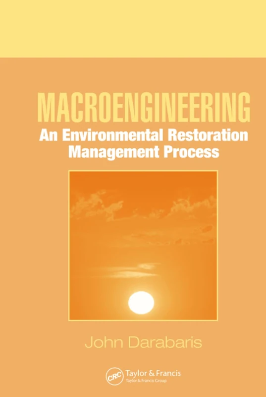 CRC Press Macroengineering: Environmental Restoration Management