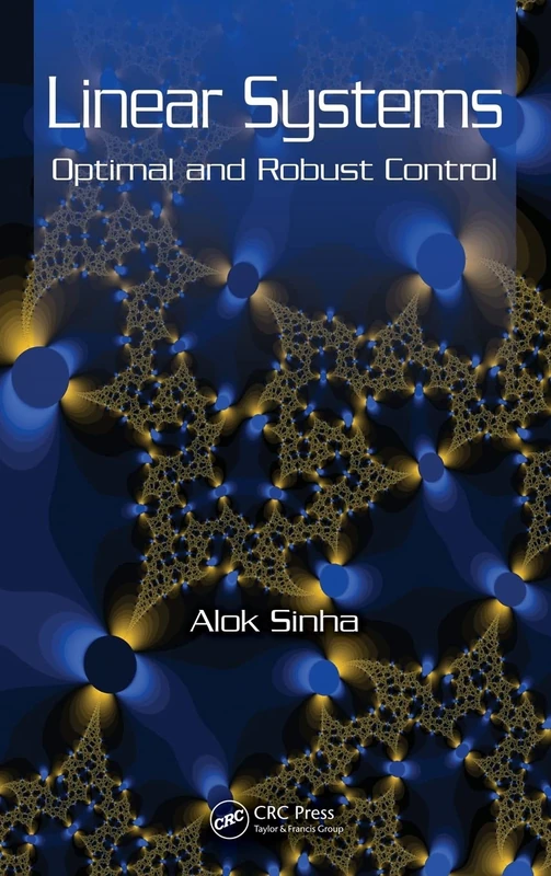 CRC Press Linear Systems: Optimal and Robust Control Textbook