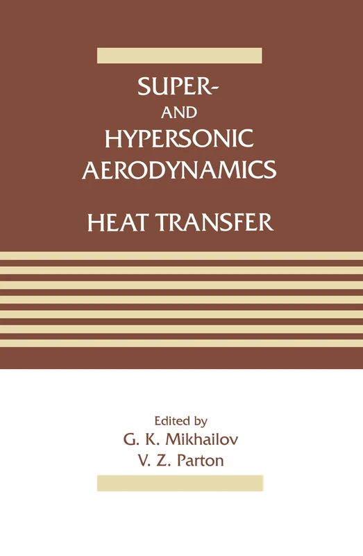 CRC Press Super- and Hypersonic Aerodynamics and Heat Transfer