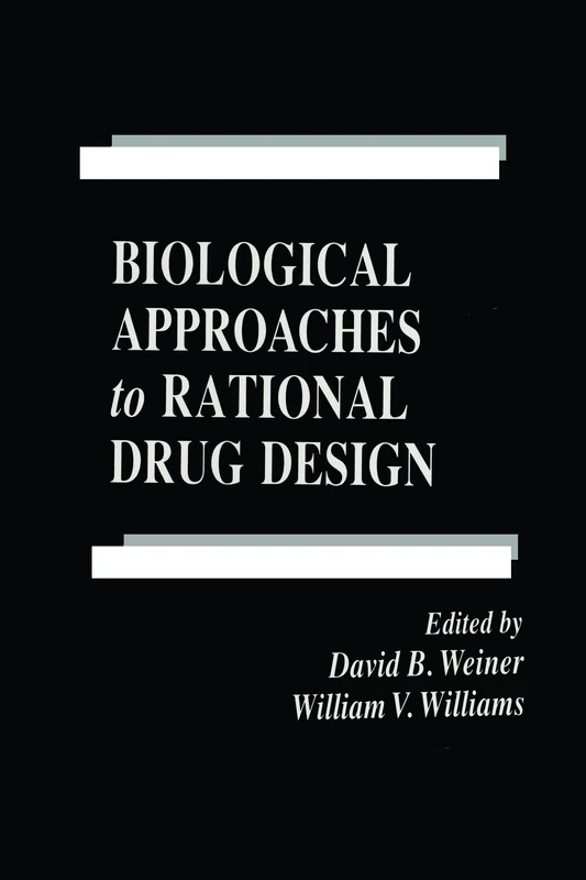 Biological Approaches to Rational Drug Design: 16 (Handbooks in Pharmacology and Toxicology)