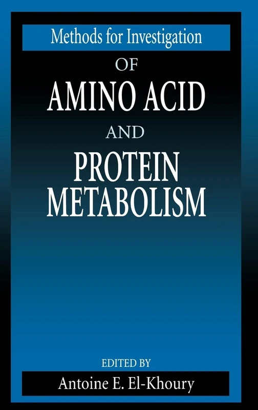Methods for Investigation of Amino Acid and Protein Metabolism: 2 (Methods in Nutritional Research)