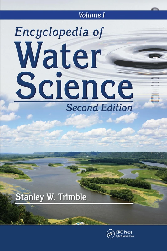 Encyclopedia of Water Science, Second Edition - Volume I: v.ume 1
