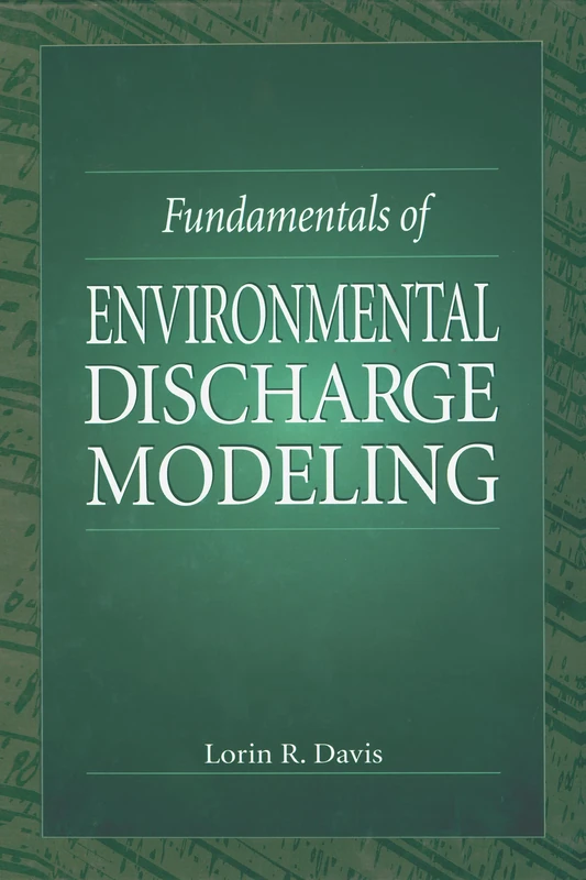 Fundamentals of Environmental Discharge Modeling: 10 (Mechanical and Aerospace Engineering Series) - Image 1