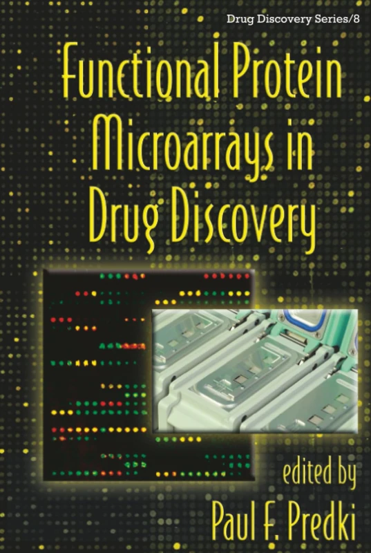 Functional Protein Microarrays in Drug Discovery: 8 (Drug Discovery Series)