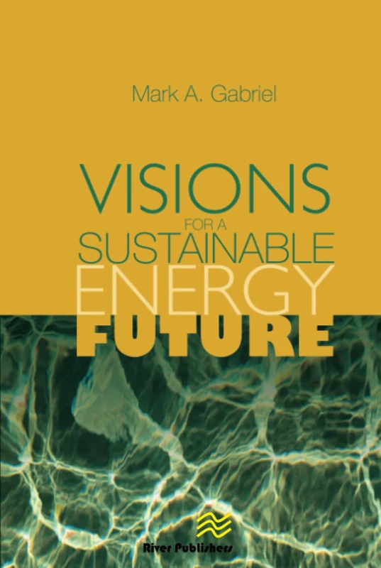 Visions for a Sustainable Energy Future