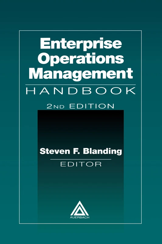 Enterprise Operations Management Handbook, Second Edition: Handbook - Image 1