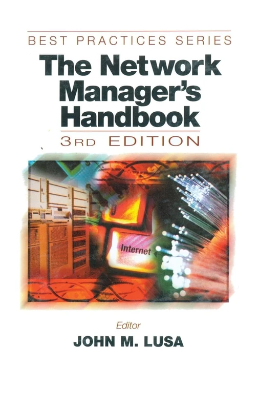 The Network Manager's Handbook, Third Edition: 1999: 8 (Best Practices)