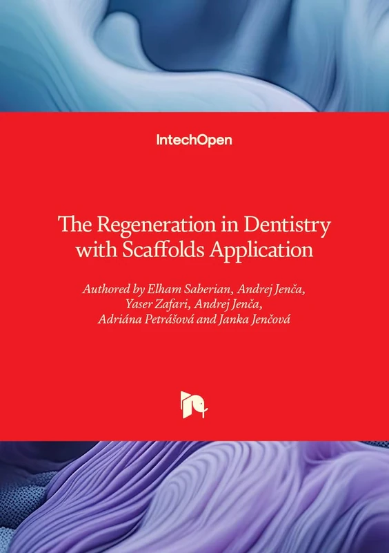 The Regeneration in Dentistry with Scaffolds Application