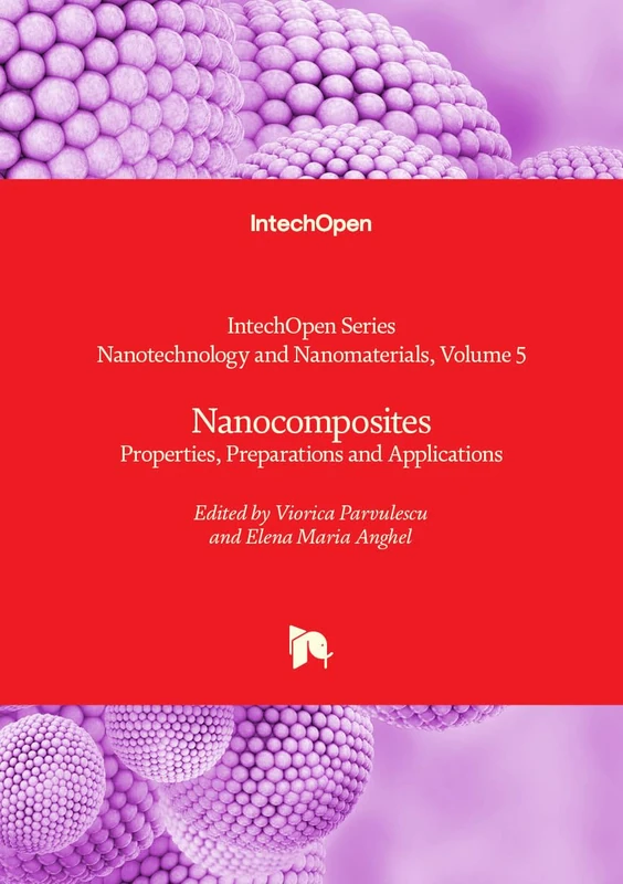 Nanocomposites: Properties, Preparations and Applications
