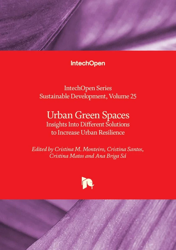 Urban Green Spaces – Insights Into Different Solutions to Increase Urban Resilience (Sustainable Development)