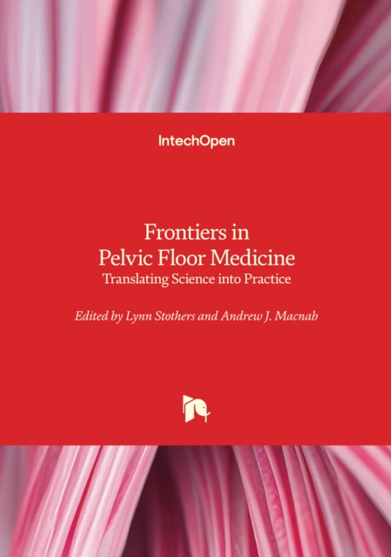 Frontiers in Pelvic Floor Medicine - Translating Science Into Practice