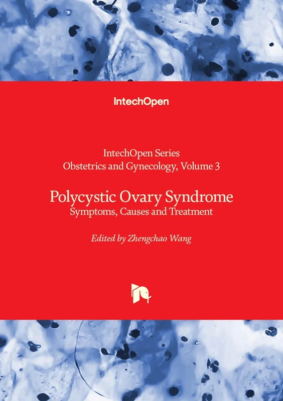 Polycystic Ovary Syndrome - Symptoms, Causes and Treatment: 3 (Obstetrics and Gynecology)