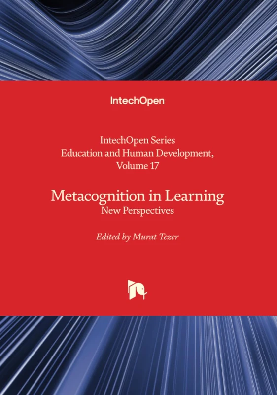 IntechOpen Metacognition in Learning - New Perspectives: 17