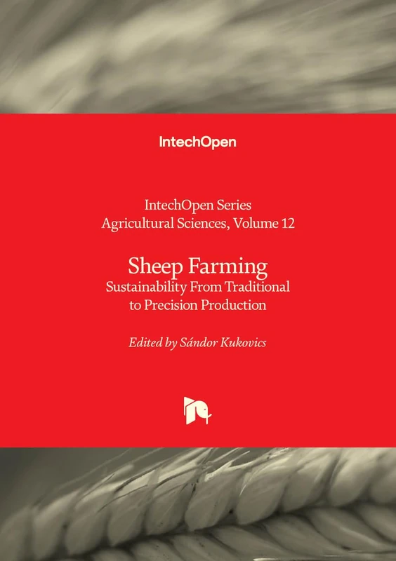 Sheep Farming - Sustainability From Traditional to Precision Production (Agricultural Sciences)