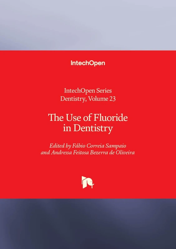 The Use of Fluoride in Dentistry