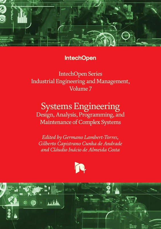 Systems Engineering - Design, Analysis, Programming, and Maintenance of Complex Systems (Industrial Engineering and Management)