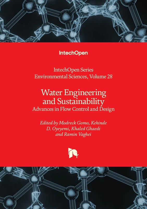 Water Engineering and Sustainability - Advances in Flow Control and Design (Environmental Sciences)