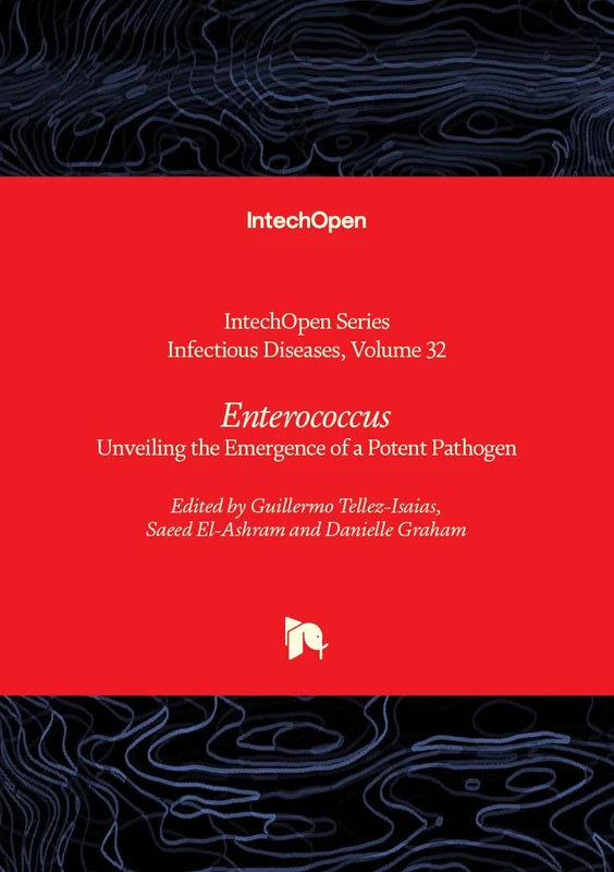 Enterococcus - Unveiling the Emergence of a Potent Pathogen (Infectious Diseases)