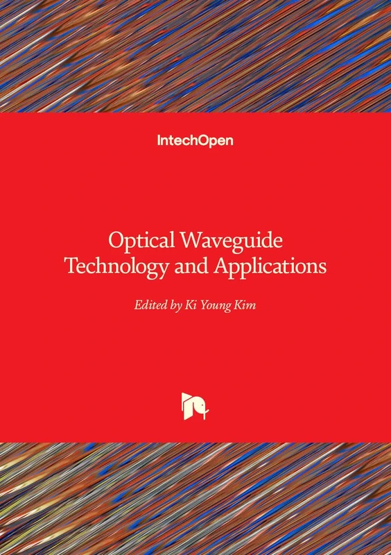 Optical Waveguide Technology and and Applications