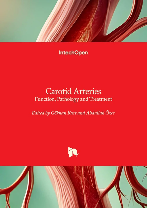 Carotid Arteries - Function, Pathology and Treatment