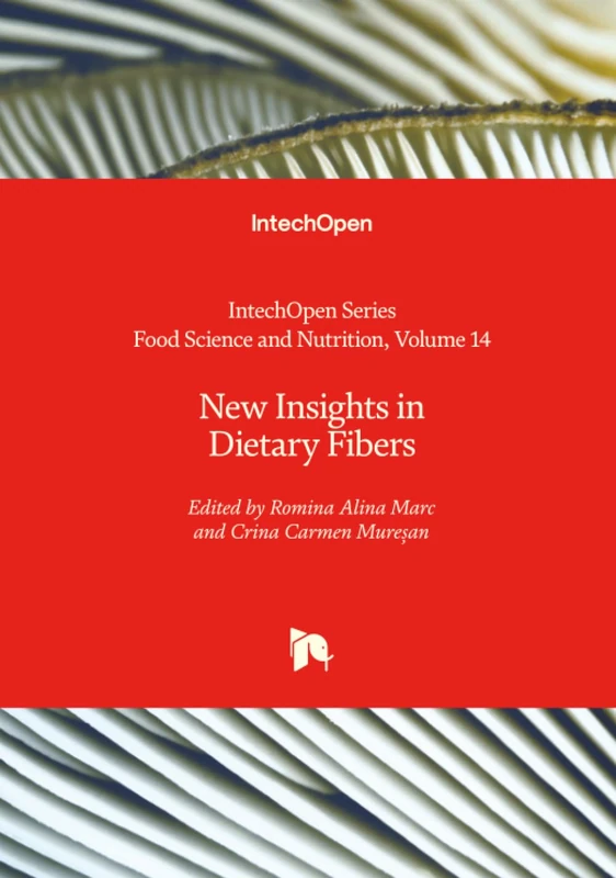 New Insights in Dietary Fibers (Food Science and Nutrition)