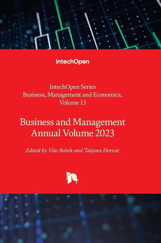 Business and Management Annual Volume 2023: 13 (Business, Management and Economics)