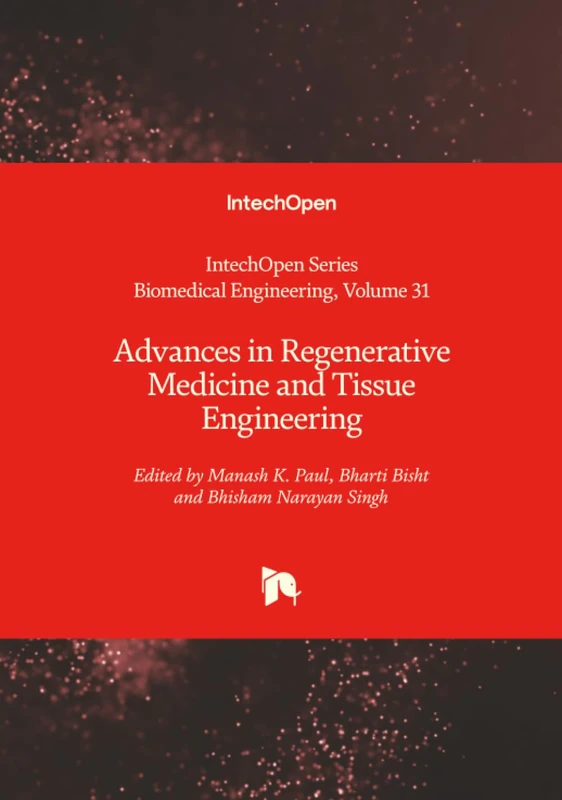 Advances in Regenerative Medicine and Tissue Engineering (Biomedical Engineering)