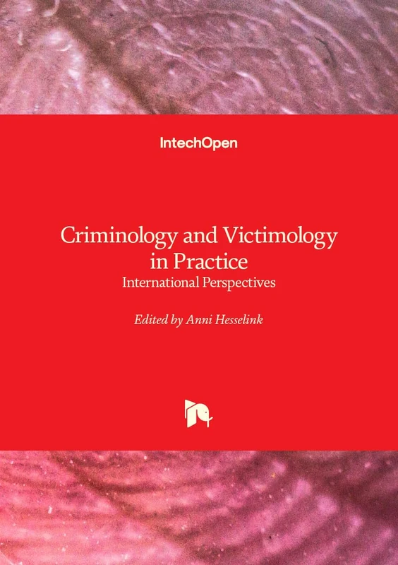 Criminology and Victimology in Practice - International Perspectives