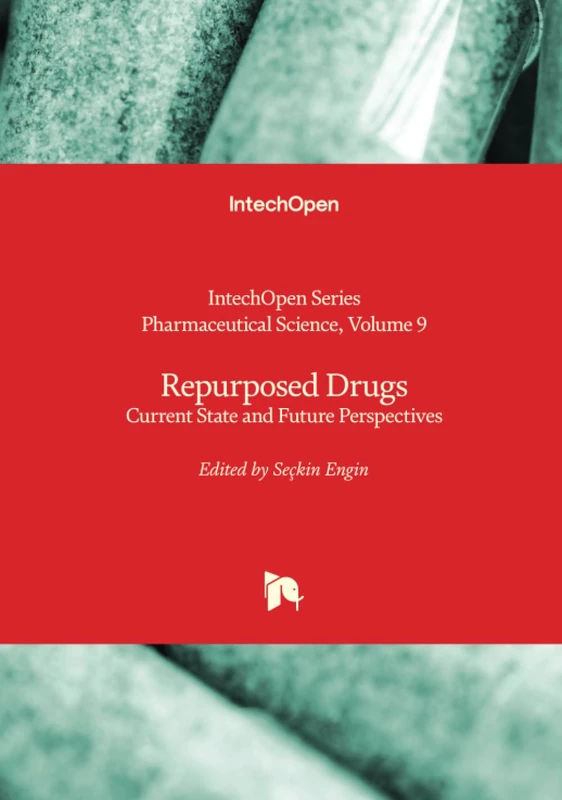 Repurposed Drugs - Current State and Future Perspectives (Pharmaceutical Science)