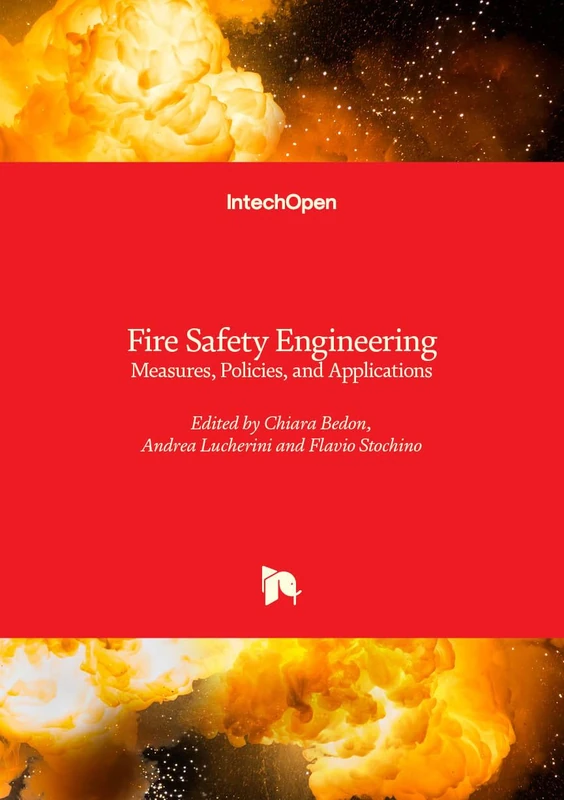 Fire Safety Engineering - Measures, Policies, and Applications