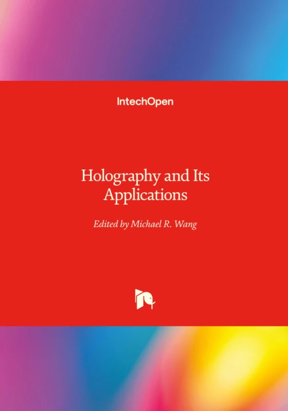 Holography and Its Applications