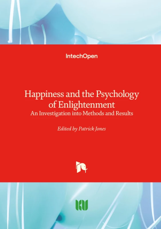 Happiness and the Psychology of Enlightenment - An Investigation into Methods and Results