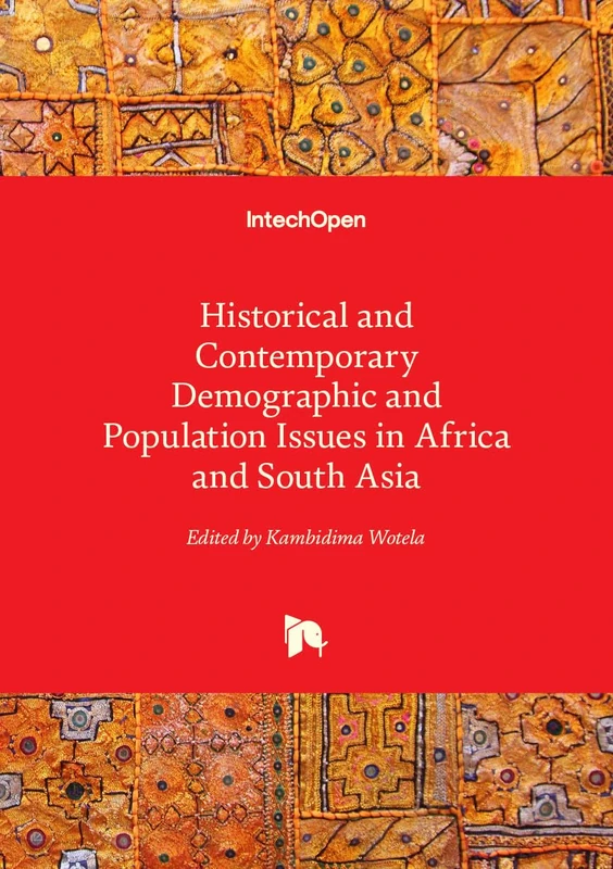 Historical and Contemporary Demographic and Population Issues in Africa and South Asia